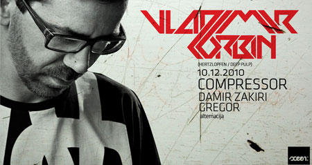 Vladimir Corbin  u klubu Compressor!