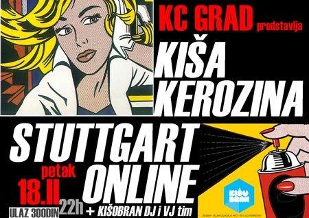 Ki&scaron;a Kerozina & Stuttgart Online, KC Grad