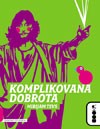 Booka objavila roman Komplikovana dobrota