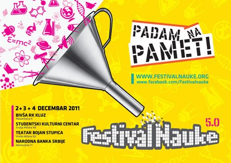Festival Nauke 2011 -  2, 3. i 4. decembra u Beogradu