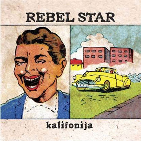 Rebel Star - Kalifornija