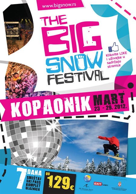 The Big Snow Festival, Kopaonik, 23-29. Mart 2012. godine