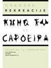 Gradske rekreacije - Capoeira & Kung fu