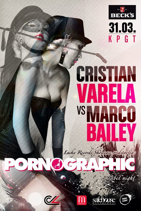 Pornographic Label Night - Cristian Varela & Marco Bailey