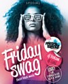 &ldquo;Friday Swag X Fresh Island&rdquo; Party