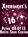 XperimenT 16th Bday Party