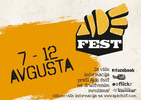 AJDE fest, od 7. do 11. avgusta, Kruševac AJDE fest, od 7. do 11. avgusta, Kruševac