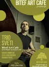 Trio Sveti u Summer Stage BitefArtCafe
