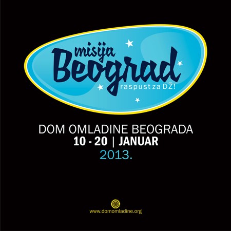 "Misija Beograd" u Domu omladine Beograda!
