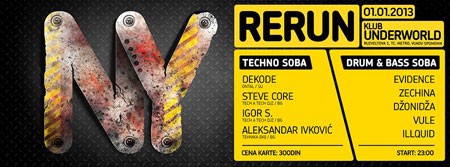NY:RERUN TECHNO i DRUM`n`BASS repriza nove godine u klubu Underworld