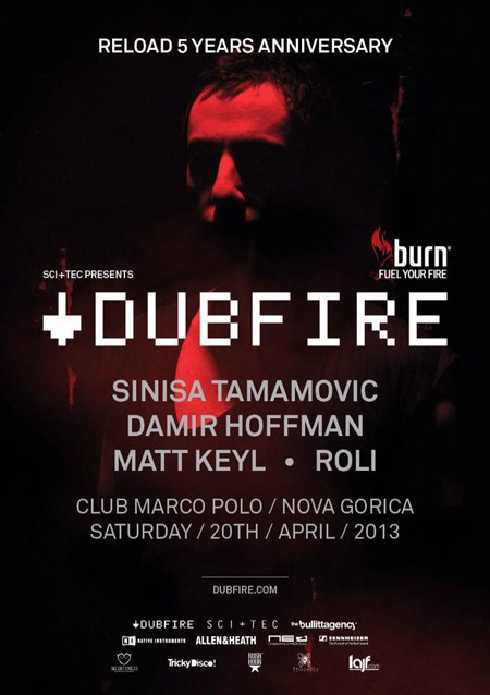 Reload 5 Years Anniversary: SCI+TEC presents DUBFIRE
