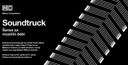 Mikser raspisuje regionalni konkurs za mlade bendove "Soundtruck Call"
