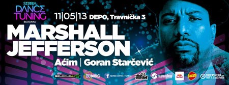 Serbia Dance Tuning: Marshall Jefferson, Aćim & Goran Starčević