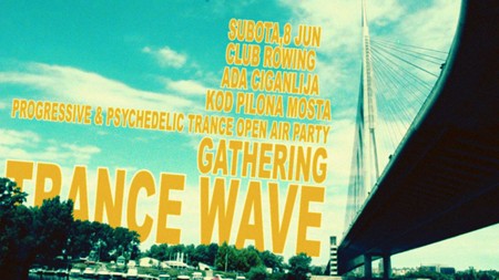 Trance Wave Gathering 8. Jun