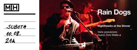 "Rain Dogs" u Mikser House-u!