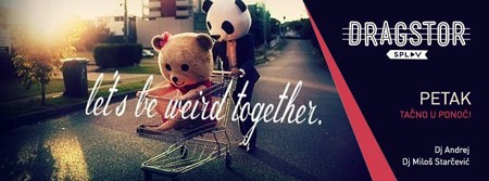 "Let's be weird together" u petak na "Dragstor Play"