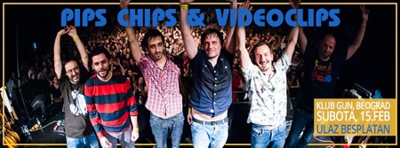 Pips, Chips & Videoclips u Beogradu!