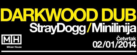 Veliki praznični koncert Darkwood Dub, Stray Dogg i Minilinija