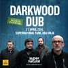 Darkwood Dub na Supernatural festivalu 27. aprila!