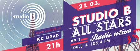 Studio B All Stars 21. marta u KC Gradu