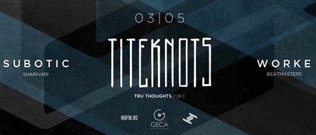 NOFM radio predstavlja Titeknots (TruThoughts, UK)