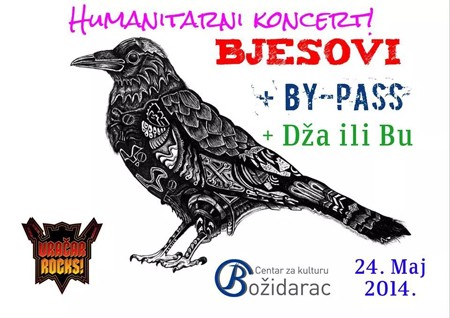 Humanitarni Vračar Rocks: Bjesovi, Dža ili Bu, By-Pass