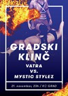 Gradski klinč - Vatra vs Mystic Stylez