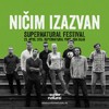 Ničim izazvan na 9. Supernatural festivalu