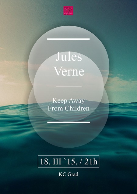 Jules Verne + Keep Away From Children @ Kc Grad