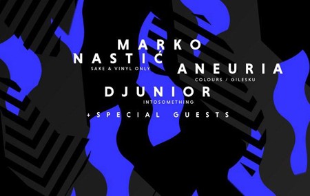 Marko Nastic + Aneuria & Djunior @ Tube