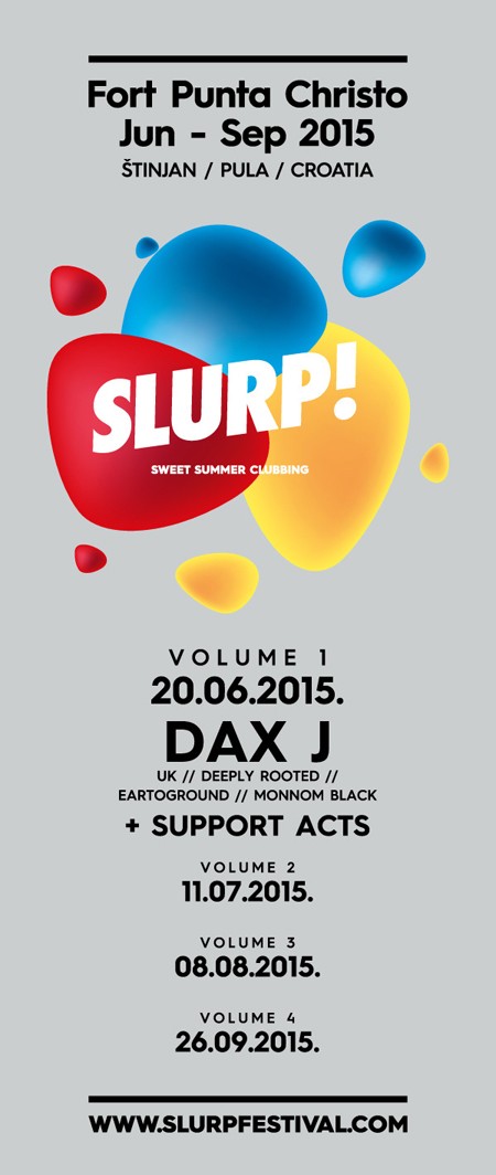 Dax J otvara prvo izdanje Slurpa!