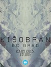 Ki&scaron;obran žurka večeras @ KC Grad