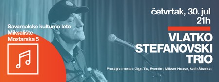 Vlatko Stefanovski Trio na Miksali&scaron;tu!