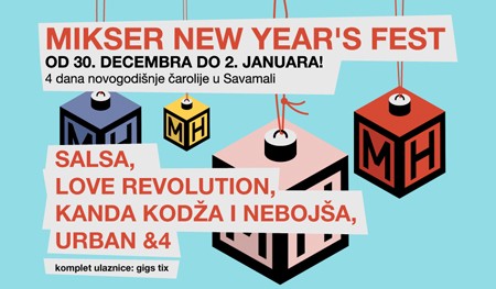 Mikser New Year's Fest!
