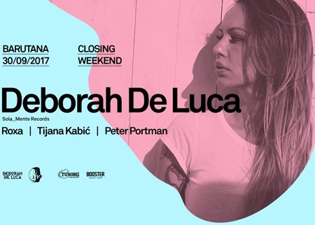 Deborah de Luca na Barutana closing weekend-u!