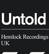 UNTOLD (Hemlock Recordings / UK) u Dragstoru!
